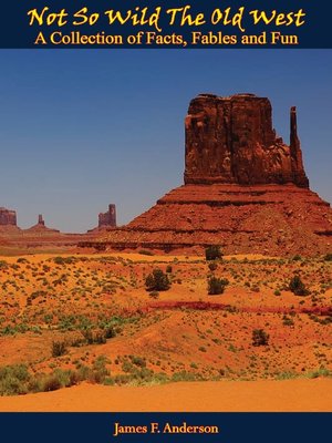 cover image of Not So Wild, the Old West